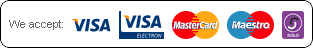 We accept: Visa, Vista Electron, Mastercard, Maestro, Solo